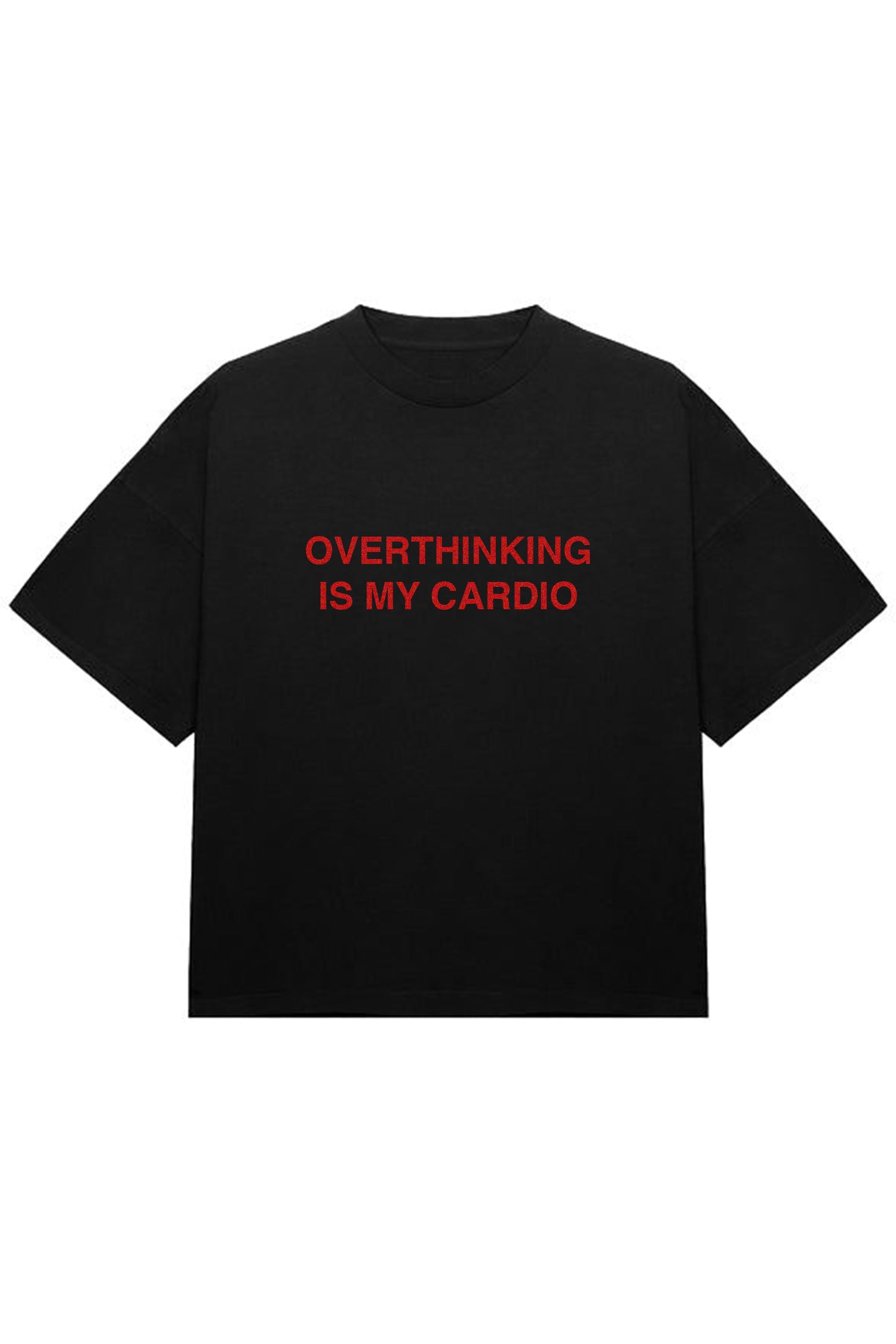 Overthinking Is My Cardio T-shirt