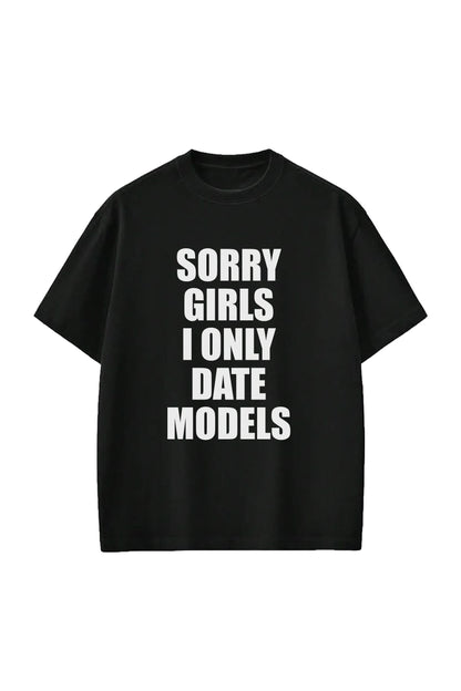 Sorry Girls Tee