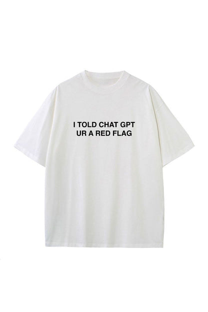 RED FLAG CHATGPT TEE