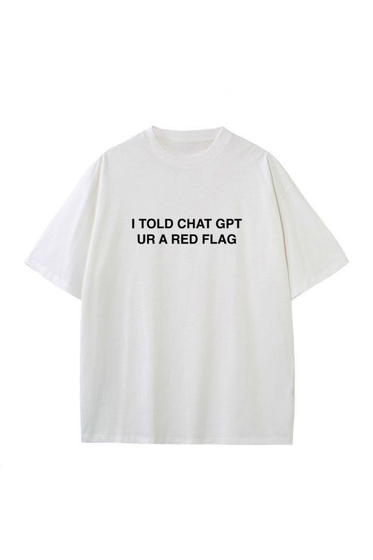 RED FLAG CHATGPT TEE
